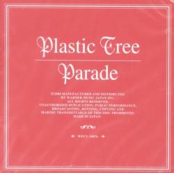 Plastic Tree : Parade